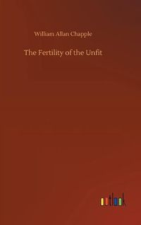 Cover image for The Fertility of the Unfit