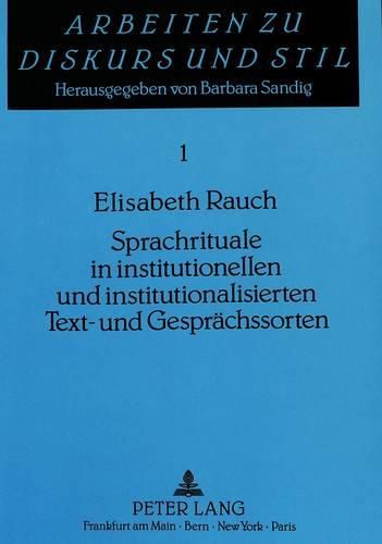 Cover image for Sprachrituale in Institutionellen Und Institutionalisierten Text- Und Gespraechssorten