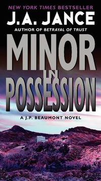 Cover image for Minor in Possession: A J.P. Beaumont Novel