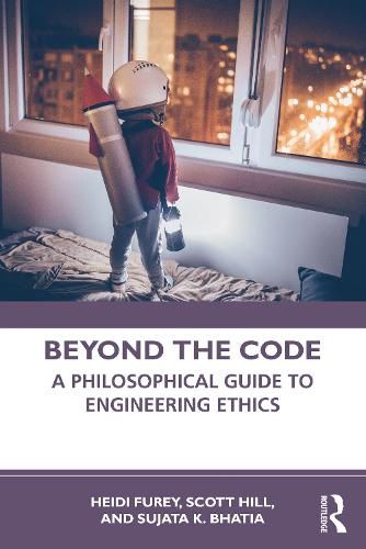 Cover image for Beyond the Code: A Philosophical Guide to Engineering Ethics