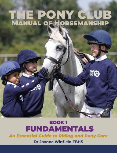 Cover image for The Pony Club Manual of Horsemanship: Book 1 - Fundamentals