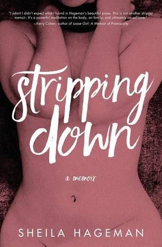 Cover image for Stripping Down: A Memoir