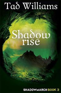 Cover image for Shadowrise: Shadowmarch Book 3