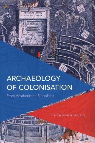 Cover image for Archaeology of Colonisation: From Aesthetics to Biopolitics