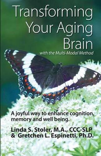 Cover image for Transforming Your Aging Brain: with the Multi-Modal Method