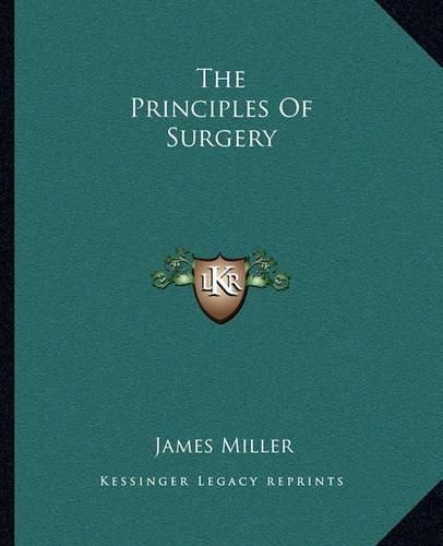 Cover image for The Principles of Surgery