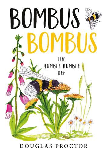 Cover image for Bombus Bombus: The Humble Bumble Bee