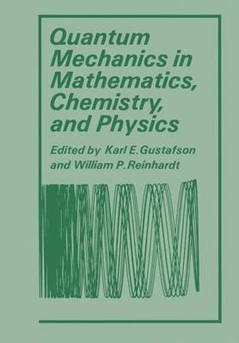 Cover image for Quantum Mechanics in Mathematics, Chemistry, and Physics