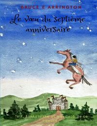 Cover image for Le voeu du septieme anniversaire