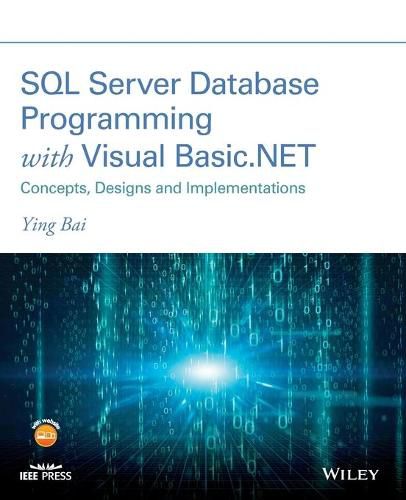 SQL Server Database Programming with Visual Basic. NET: Concepts, Designs and Implementations