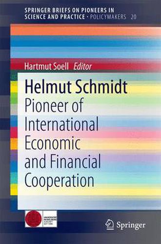 Helmut Schmidt: Pioneer of International Economic and Financial Cooperation