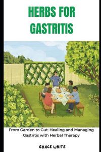 Cover image for Herbs for Gastritis