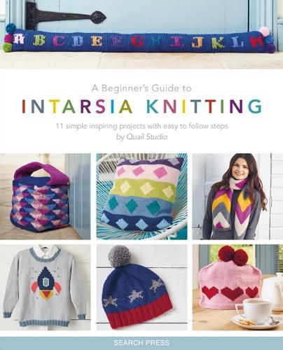 Cover image for A Beginner's Guide to Intarsia Knitting: 11 Simple Inspiring Projects with Easy to Follow Steps