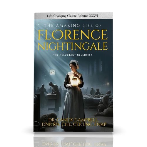 Cover image for The Amazing Life of Florence Nightingale: