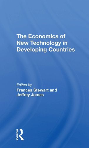 The Economics Of New Technology In Developing Countries