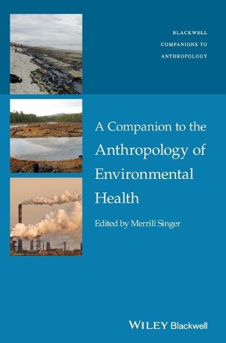 Cover image for A Companion to the Anthropology of Environmental Health