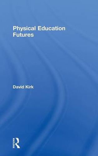 Cover image for Physical Education Futures