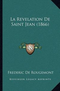 Cover image for La Revelation de Saint Jean (1866)