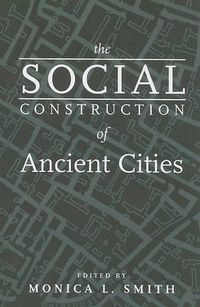 Cover image for The Social Construction of Ancient Cities