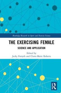 Cover image for The Exercising Female: Science and Its Application