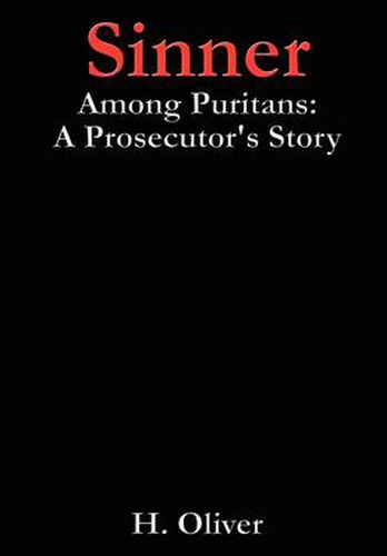 Cover image for Sinner Among Puritans: A Prosecutor's Story