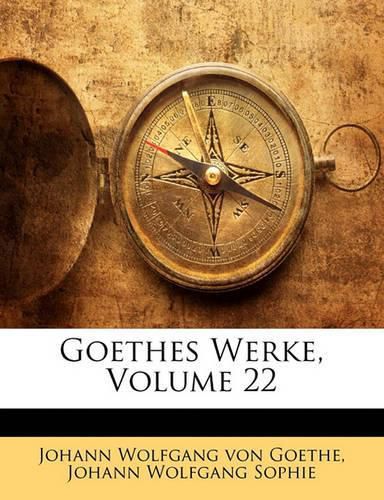 Cover image for Goethes Werke, Volume 22