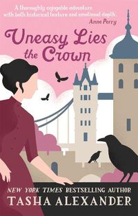 Cover image for Uneasy Lies the Crown