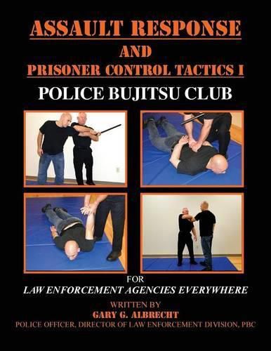 Cover image for Assault Response and Prisoner Control Tactics I