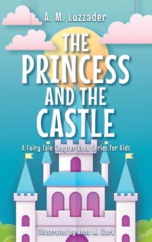 Cover image for The Princess and the Castle