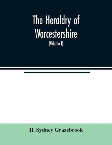 Cover image for The heraldry of Worcestershire