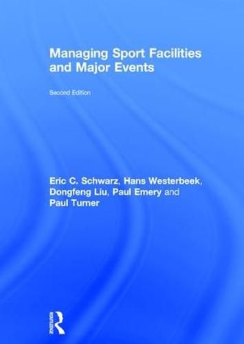 Cover image for Managing Sport Facilities and Major Events: Second Edition