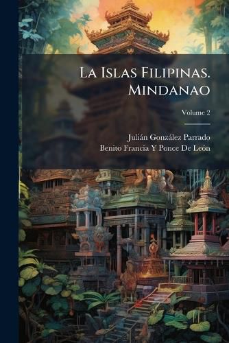 Cover image for La Islas Filipinas. Mindanao