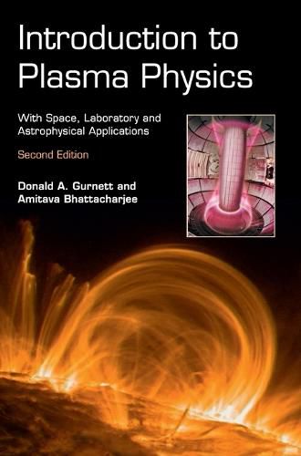 Cover image for Introduction to Plasma Physics: With Space, Laboratory and Astrophysical Applications