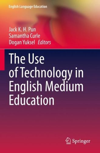 Cover image for The Use of Technology in English Medium Education