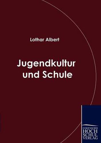 Cover image for Jugendkultur und Schule