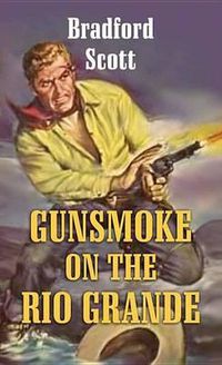 Cover image for Gunsmoke on the Rio Grande