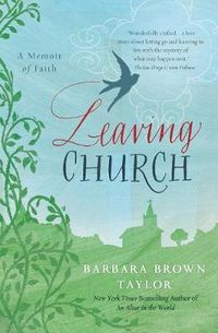 Cover image for Leaving Church: A Memoir of Faith