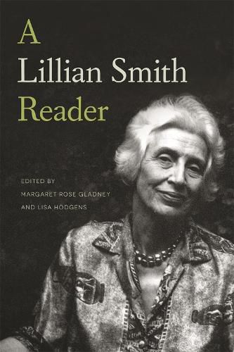 A Lillian Smith Reader: A body of work from one of the South's most influential writers