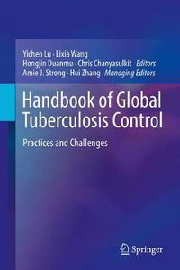 Cover image for Handbook of Global Tuberculosis Control: Practices and Challenges