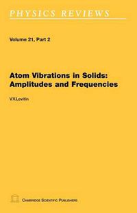 Cover image for Atom Vibrations in Solids: Amplitudes and Frequencies