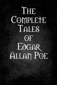 Cover image for The Complete Tales of Edgar Allan Poe