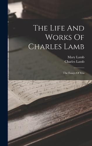 The Life And Works Of Charles Lamb