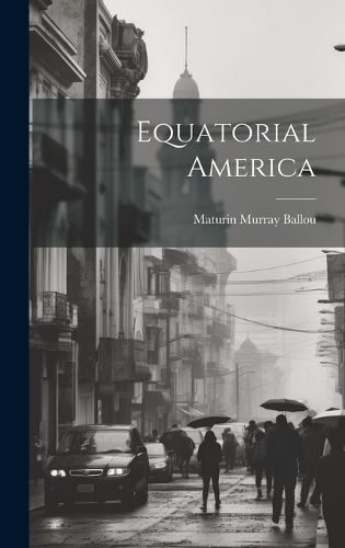 Cover image for Equatorial America