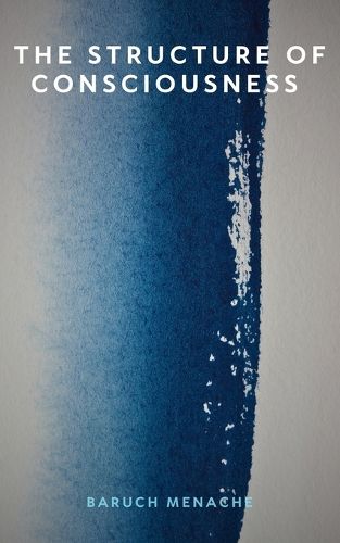 Cover image for The Structure of Consciousness