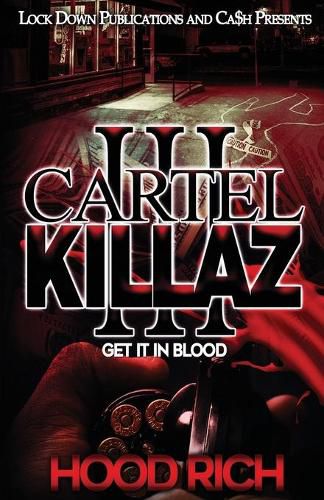 Cover image for Cartel Killaz 3: Get it in Blood