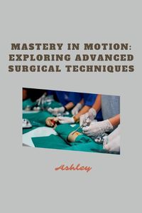 Cover image for Mastery in Motion