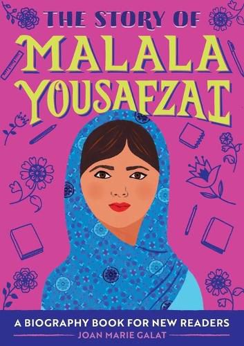 The Story of Malala Yousafzai: A Biography Book for New Readers