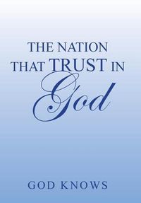 Cover image for The Nation That Trust in God