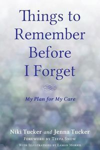 Cover image for Things To Remember Before I Forget