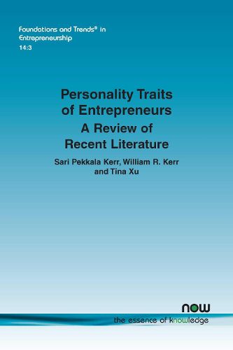 Personality Traits of Entrepreneurs: A Review of Recent Literature